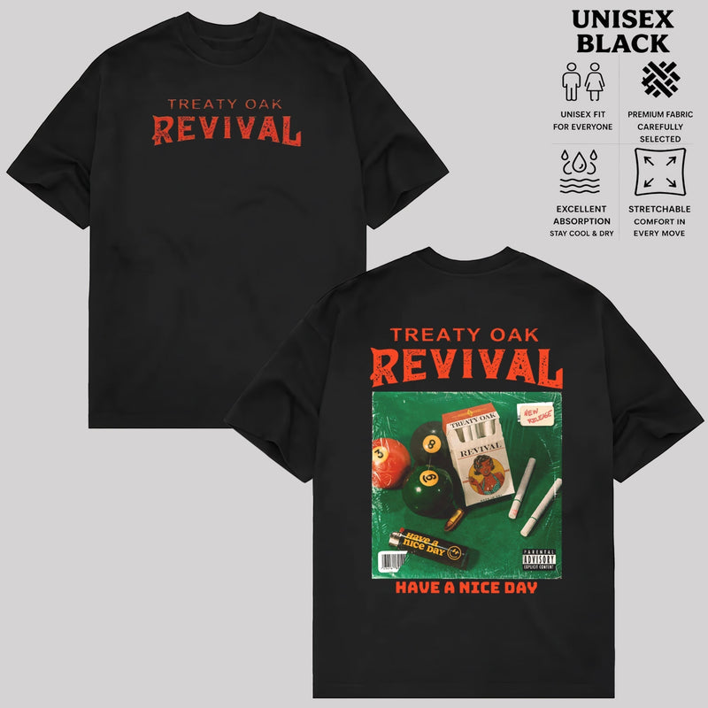 Treaty Oak Revival Have Nice Day Graphic T-Shirt & Hoodie